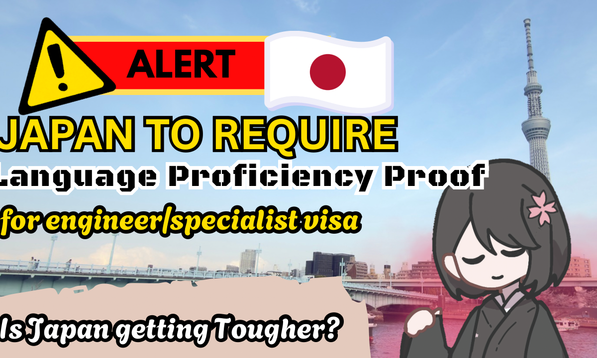 Japan to Require Language Proficiency Proof for Engineer / Specialist Visa
